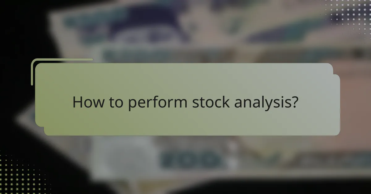 How to perform stock analysis?