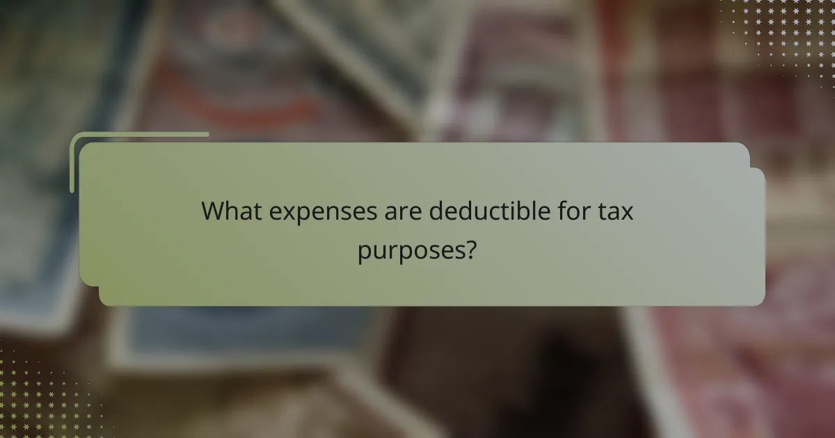 What expenses are deductible for tax purposes?